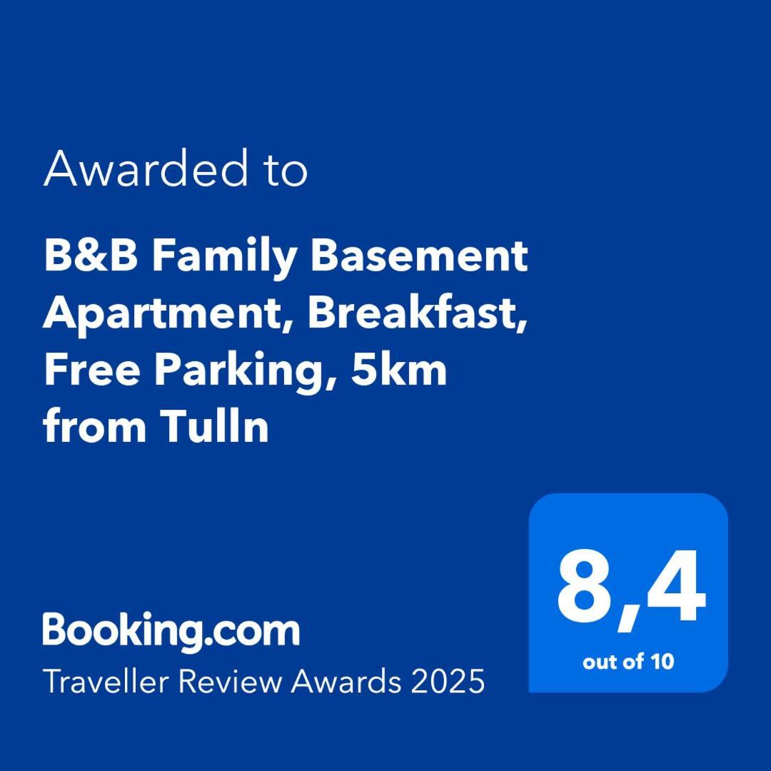 B&B Family Basement Apartment, Breakfast, Free Parking, 5Km From Tulln Chorherrn Luaran gambar